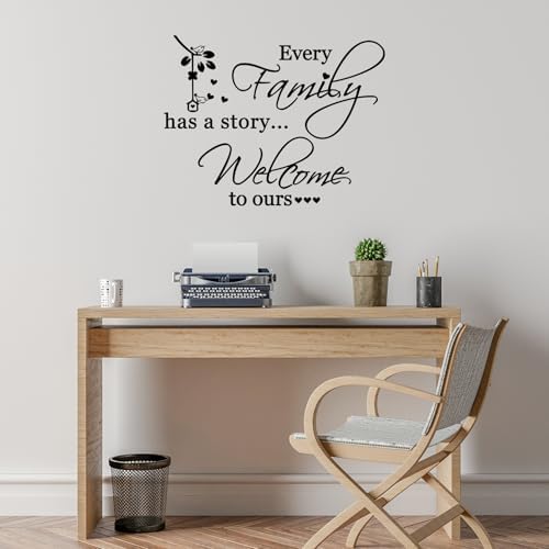 Inspirational Wall Decals with Every Family Has a Story Welcome to Ours